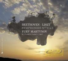 Beethoven - Franz Liszt: Symphonies Nos. 8 & 3